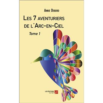 Les 7 aventuriers de l'Arc-en-Ciel - 1