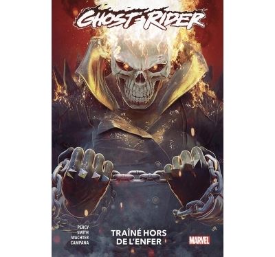 Ghost Rider - : Ghost Rider T03 : Traîné hors de l'enfer (2023)