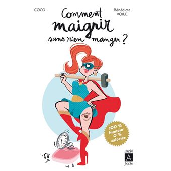 Comment maigrir sans rien manger ? - 1