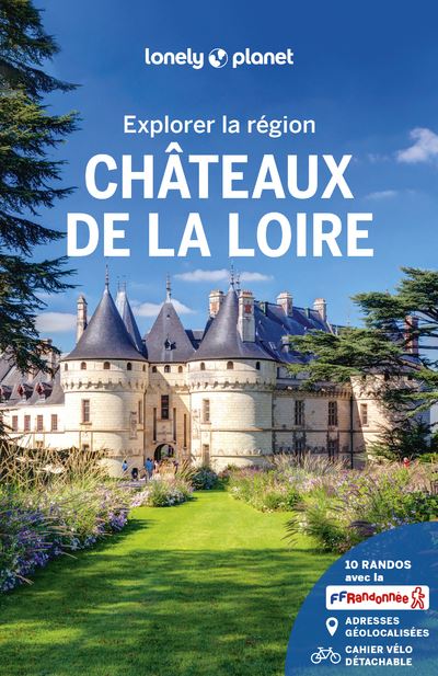 Châteaux of the Loire: Royal Visit – Passport to the World