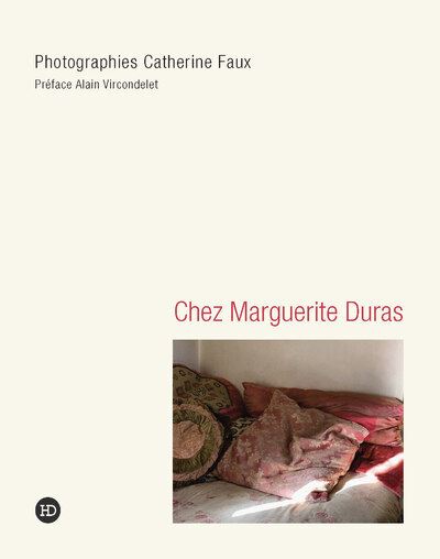 Chez Marguerite Duras - Catherine Faux - Ateliers Henry Dougier - broché - Beau livre