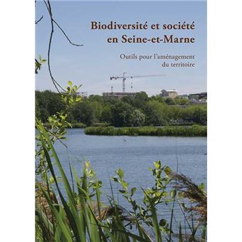 Biodiversité Et Société En Seine Et Marne - 1