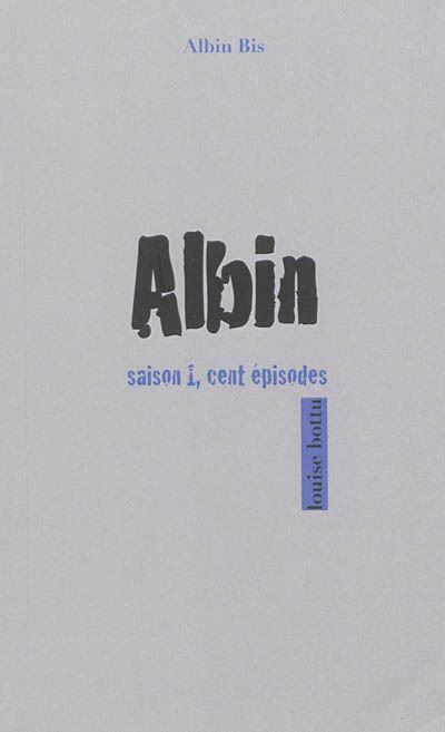 Albin, saison 1 - Albin Bis - broché
