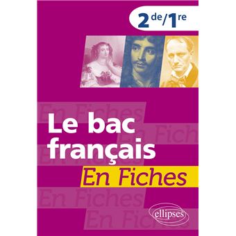 Le bac français en fiches. Seconde. Première