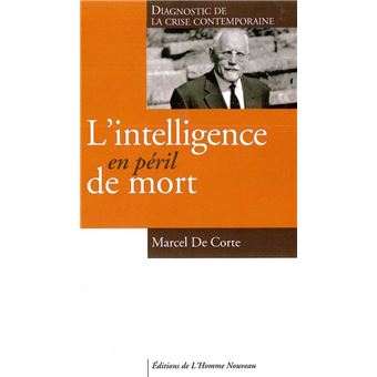 L'intelligence en péril de mort - 1
