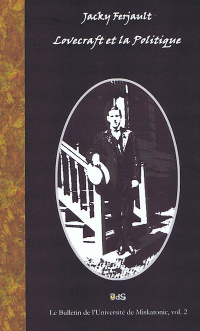 Lovecraft et la Politique - Jacky Ferjault - broché