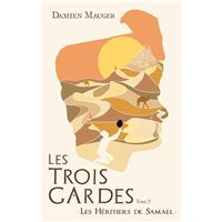 Les Trois Gardes T2