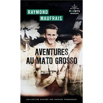 Aventures au Mato Grosso - 1
