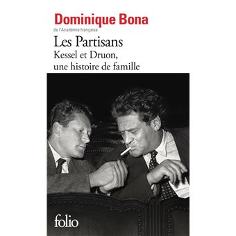 Les Partisans Les Partisans Kessel et Druon, une histoire de famille - Poche ...