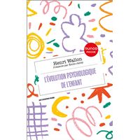 L'évolution psychologique de l'enfant
