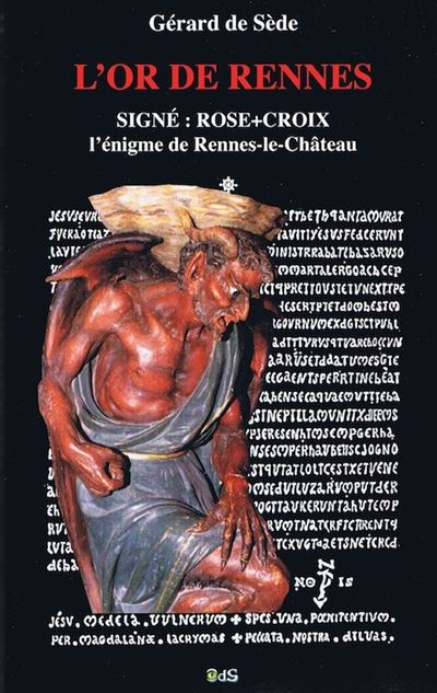 L'Or de Rennes - Le Trésor Maudit - Signé Rose Croix - Gérard de Sède - broché