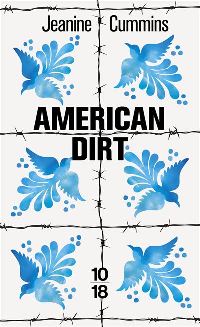 American dirt - Jeanine Cummins - 10/18 - Poche - Roman - 10 18