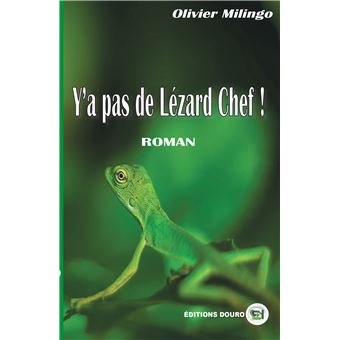 Y'a pas de Lézard, chef