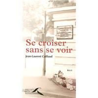 Se croiser sans se voir