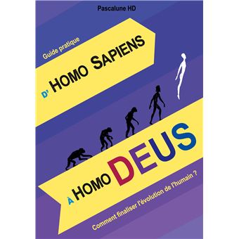 D'homo sapiens à homo deus - 1