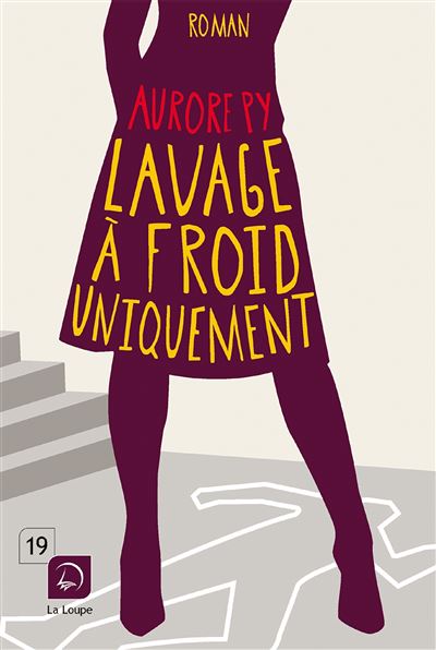 Lavage à froid uniquement - Aurore Py - broché