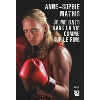 Je me bats dans la vie comme sur le ring