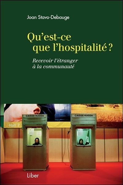 Liber Quebec Qu'est-Ce Que L'hospitalité ? Recevoir L'étranger À La Communauté - Joan Stavo-Debauge - Broché