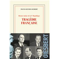Histoire intime de la Ve République (Tome 3) - Tragédie française