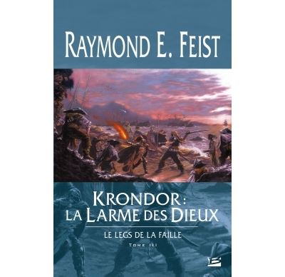Le Legs de la Faille, T3 : Krondor : la Larme des dieux