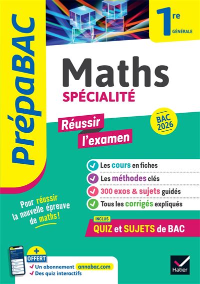 Prépabac "Réussir l'examen" Maths 1re générale (spécialité) Bac 2026 Avec un cahier spécial épreuve anticipée Bac 2026 - Michel Abadie - Hatier - broché - Scolaire / Universitaire