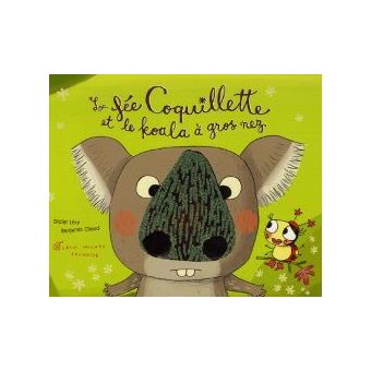 La fée Coquillette - La fée Coquillette et le koala à gros nez - 1