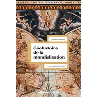 Géohistoire de la mondialisation