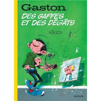 Des gaffes et des dégâts