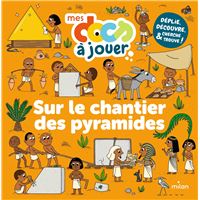 SUR LE CHANTIER DES PYRAMIDES