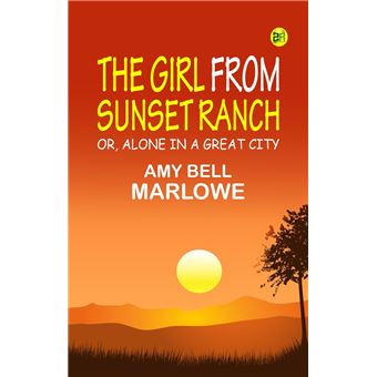 The Girl from Sunset Ranch or Alone in a Great City - 1