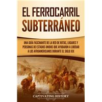 El ferrocarril subterráneo