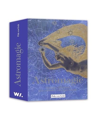 Astromagie - 100 cartes détachables pour enchanter votre année astrale - Pola Von Grüt - Webedia Books - Boîte ou accessoire - Jeux livres objets