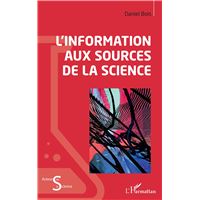L'information aux sources de la science