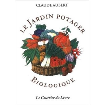 Le jardin potager biologique - 1