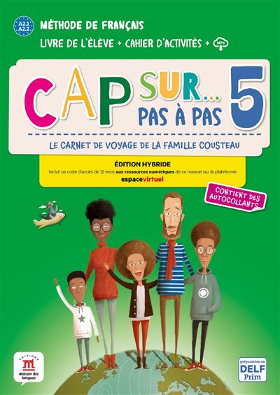 Cap sur... pas a pas 5 - A2.1/A2.2 - Ed. hybride Le carnet d