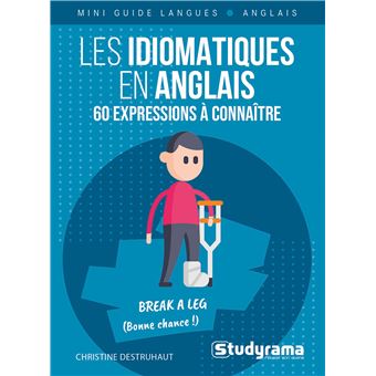 Les idiomatiques en anglais – 60 expressions à connaître