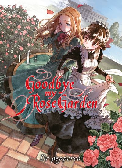 Goodbye my rose garden T01 -  Dr. Pepperco - broché