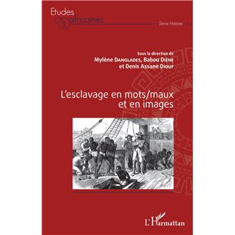 L'esclavage en mots/maux et en images - 1