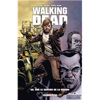 Walking Dead T20 - Sur le sentier de la guerre