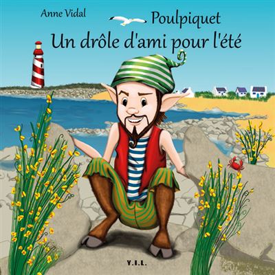 Poulpiquet un drôle d'ami pour l'été - Anne Vidal - cartonné