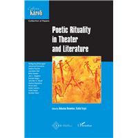 Poetic Rituality in Theater and Literature