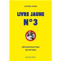 Livre Jaune n°3 - Déconstruction de mythes