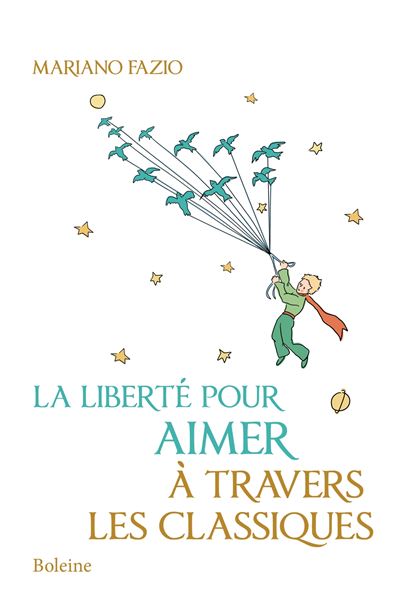 La liberté pour aimer à travers les classiques - Mariano Fazio - broché