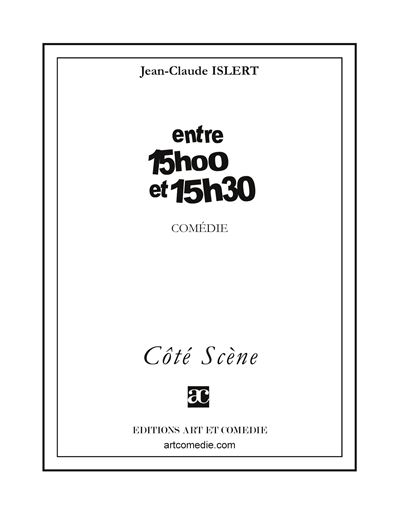 Entre 15 h 00 et 15 h 30 - Jean-Claude Islert - broché