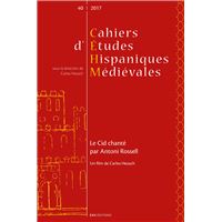 Cahiers d'etudes hispaniques medievales, n 40/2017. le cid chante par