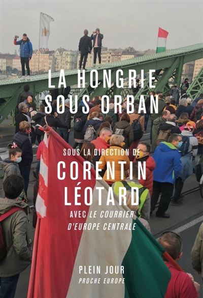 La Hongrie sous Orban Histoires de la Grande Plaine - Collectif - Plein Jour - broché - Essai