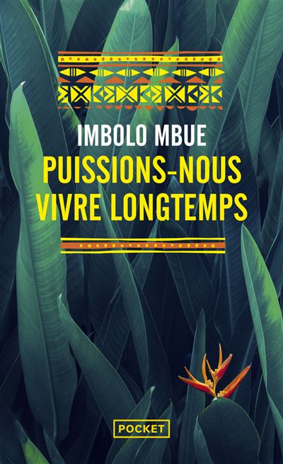 Puissions-nous vivre longtemps - Mbue Imbolo - Pocket - Poche - Roman - Pocket