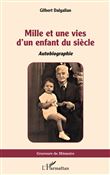 Mille et une vies d’un enfant du siècle