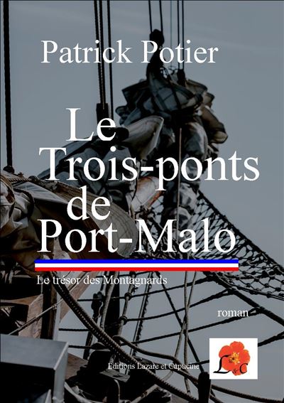 Le Trois-ponts de Port-Malo - Patrick Potier - broché