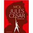 Moi, Jules César